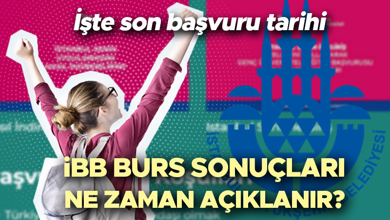 ibb burs basvuru tarihi son gun 2025 ibb burs basvurusu ne zaman bitiyor bugun mu bitecek basvurular nasil yapilir ibb genc universiteli burs sonuclari ne zaman aciklanacak iste ibb universite burs HherePCy.jpg